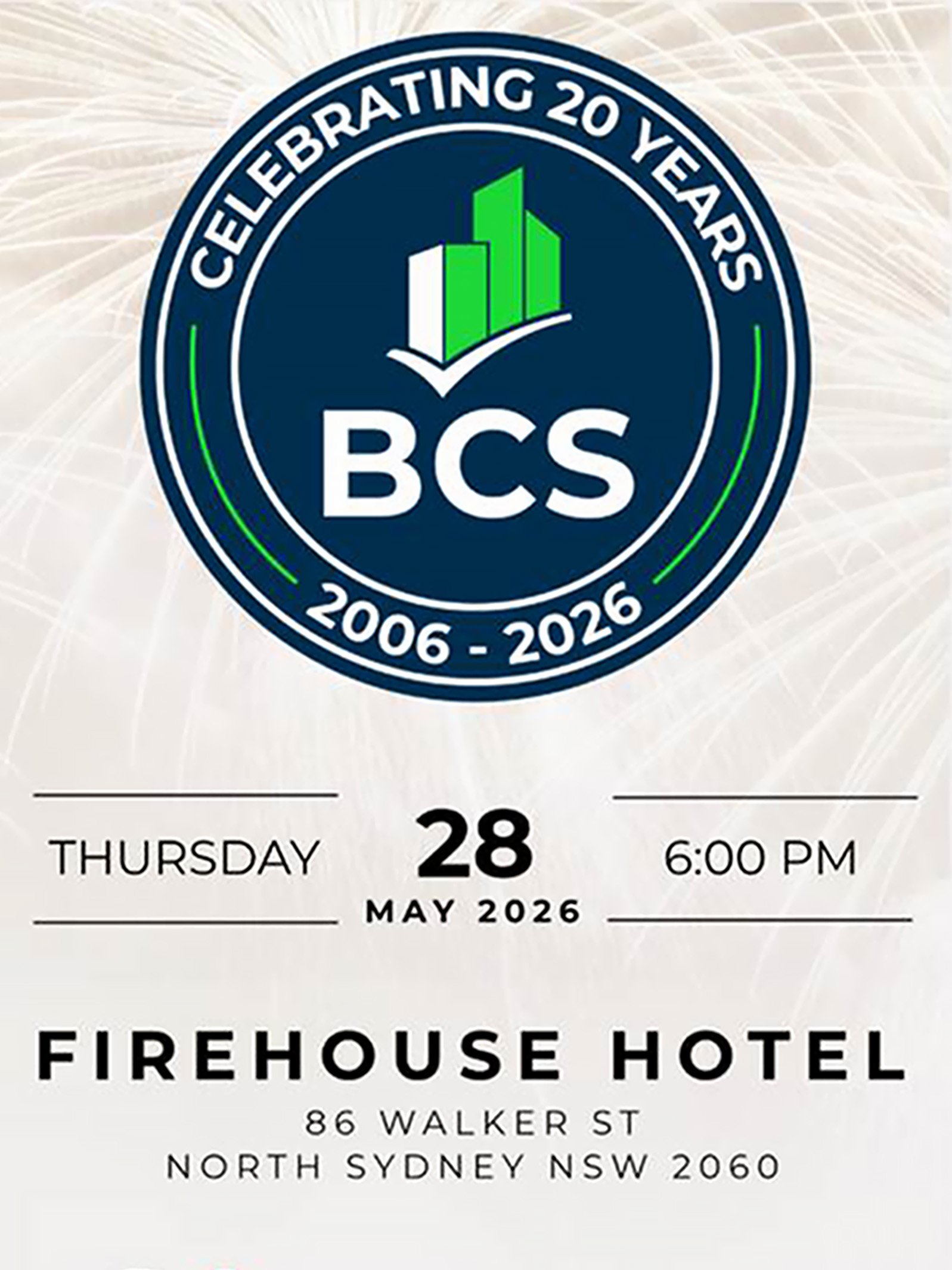 A custom BCS logo with celebrating 20 years around the outside along with 2006–2026, white writing on a dark navy background, additional information for an event on Thursday, 28 May 2026 at 6 pm at the firehouse hotel